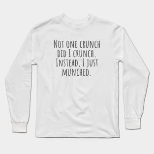 Crunch Long Sleeve T-Shirt